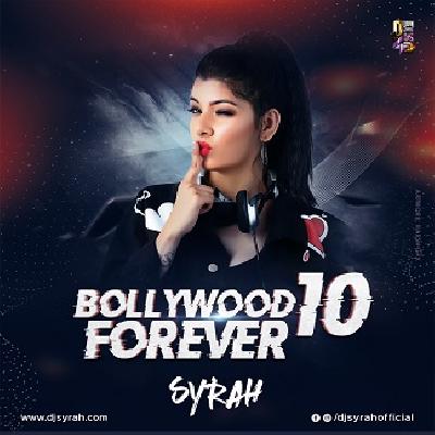 Bollywood Forever Vol.10 - Dj Syrah